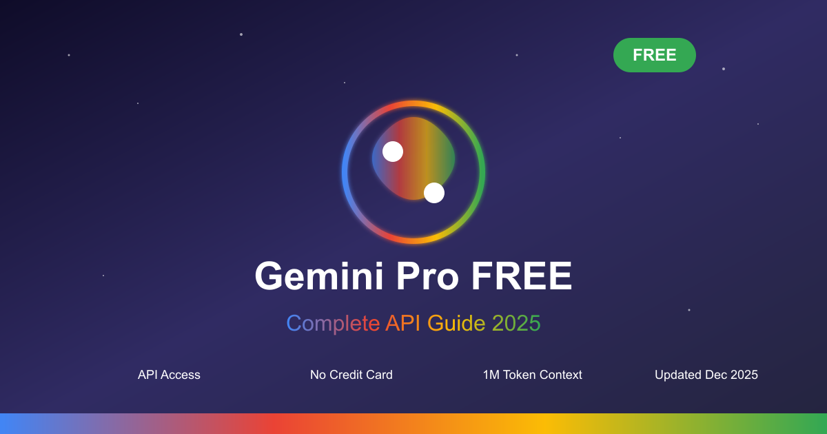 Gemini Pro Free: Complete Guide to Google's Free AI API in 2025